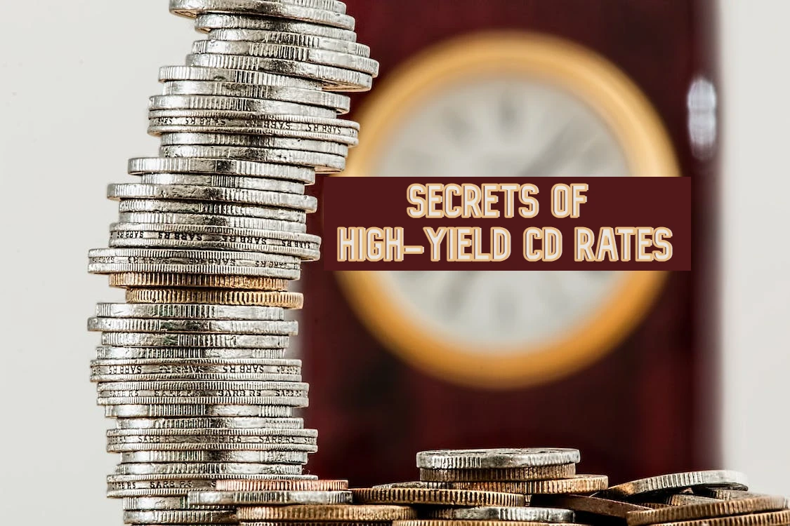 Maximize Your Income: Unlock the Secrets of High-Yield CD Rates!